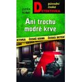 Ani trochu modré krve