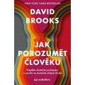 Jak porozumět člověku - Najděte skutečné pochopení a naučte se skutečně chápat druhé