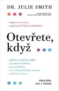 Otevřete, když...