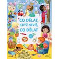 Co dělat, když nevíš, co dělat