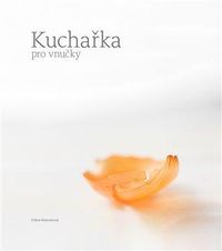 Kuchařka pro vnoučky