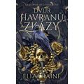 Dvůr havranů a zkázy