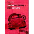 Tvořivé myšlenky - Žijte odvážně