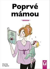 Poprvé mámou - Základy péče o dítě