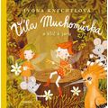 Víla Muchůrka a klíč k jaru
