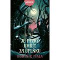 Je hezký umřít za úplňku