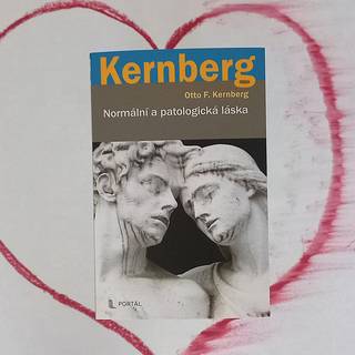 Proč v lásce milujeme i trpíme? Otto F. Kernberg v knize Normální a patologická láska rozbíjí mýty o romantice