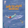Jak to slyší delfíni