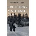 Kruté roky v nelidské zemi
