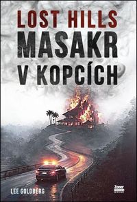 Lost Hills: Masakr v kopcích