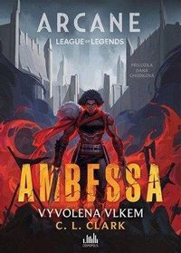 Ambessa - Vyvolena vlkem