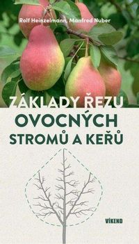 Základy řezu ovocných stromů a keřů
