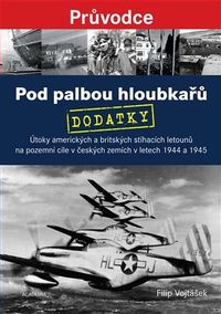 Pod palbou hloubkařů - DODATKY