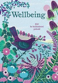 Wellbeing - Klíč ke každodenní pohodě