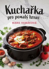 Kuchařka pro pomalý hrnec