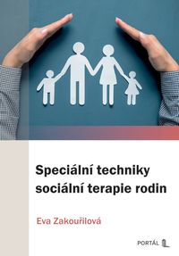 Speciální techniky sociální terapie rodin