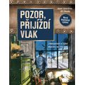 Pozor, přijíždí vlak