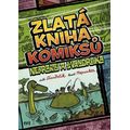 Zlatá kniha komiksů Neprakty a Švandrlíka