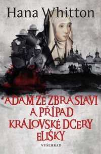 Adam ze Zbraslavi a případ královské dcery Elišky