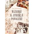 Bizarní a zaniklá povolání
