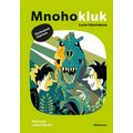 Mnohokluk 2: Záchranná výprava