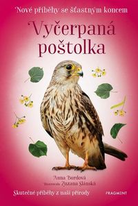 Nové příběhy se šťastným koncem - Vyčerpaná poštolka