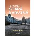 Fenomén stará Karviná