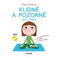 Klidně a pozorně jako žabka
