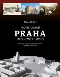 Protektorátní Praha jako německé město 