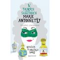 V tajných službách Marie Antoinetty: Nevěsta si oblékla smrt