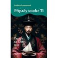 Případy soudce Ti: Vraždy na Žluté řece (2. vydání)