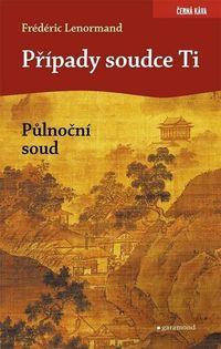 Případy soudce Ti. Půlnoční soud (2. vydání)
