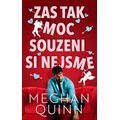 Zas tak moc souzeni si nejsme