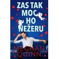 Zas tak moc ho nežeru