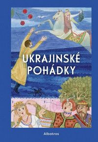 Ukrajinské pohádky (3. vydání)