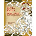 Zlatá kniha českých pohádek (nakl. Edika)
