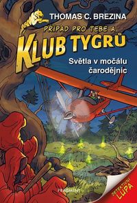 Klub Tygrů - Světla v močálu čarodějnic (3. vydání)