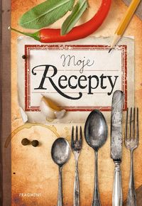 Moje RECEPTY – zápisník (4. vydání)