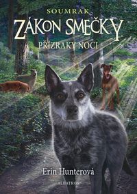 Zákon smečky: Soumrak (2) - Přízraky noci (3. vydání)