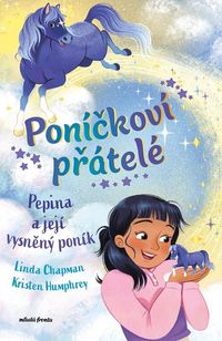 Poníčkoví přátelé: Pepina a její vysněný poník