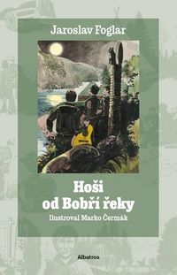 Hoši od Bobří řeky (6. vydání)