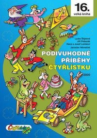 Podivuhodné příběhy Čtyřlístku (16. velká kniha)