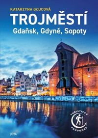 Trojměstí - Gdaňsk, Gdyně, Sopoty