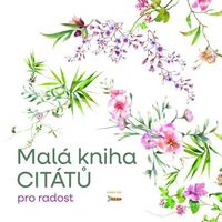 Malá knížka citátů pro radost