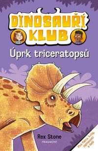 Dinosauří klub - Úprk triceratopsů