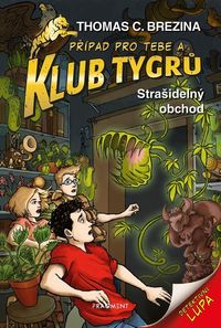 Klub Tygrů - Strašidelný obchod (4. vydání)