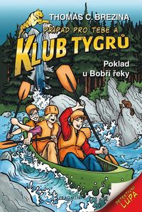 Klub Tygrů - Poklad u Bobří řeky (4. vydání)