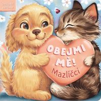 Obějmi mě! Mazlíčci