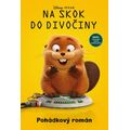 Na skok do divočiny - Pohádkový román