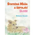 Statečná Máša a šeptající slon